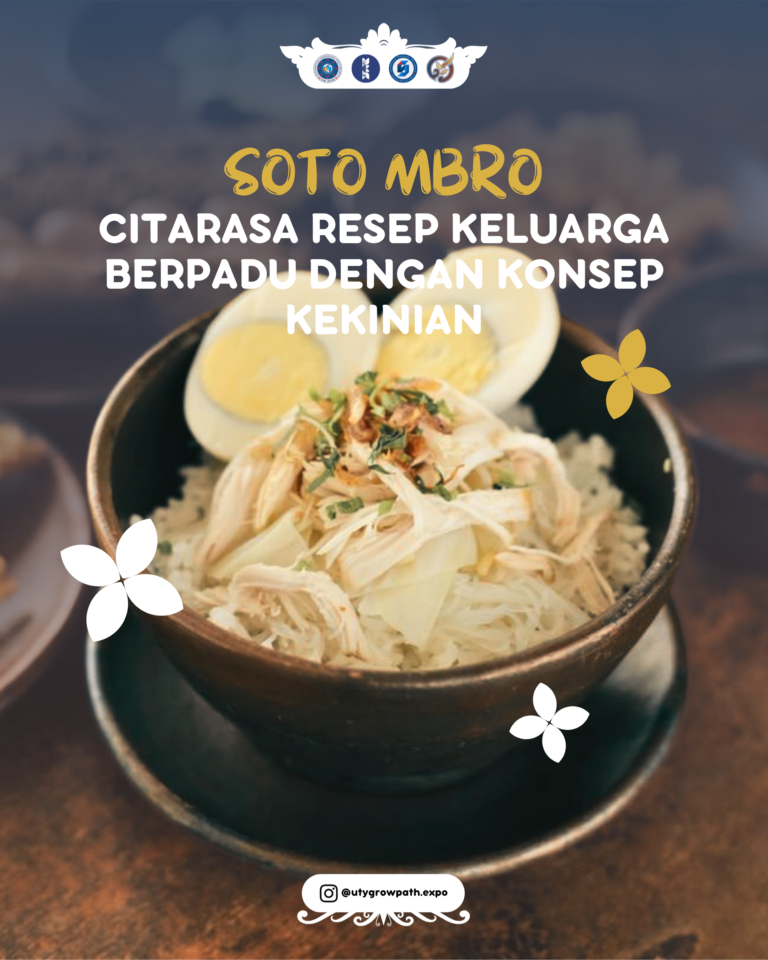 Soto Mbro: Citarasa resep keluarga berpadu dengan konsep kekinian.